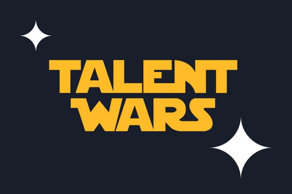 Talent wars